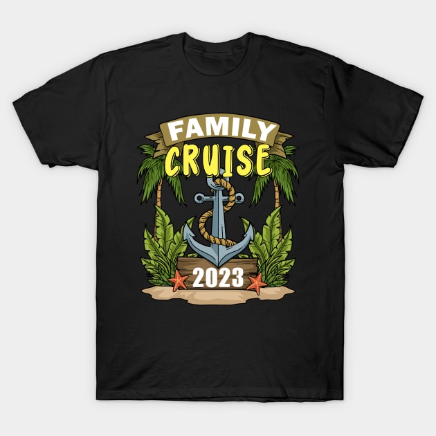 Family Cruise 2023 Cruise Family Matching 2023 T-Shirt by PomegranatePower